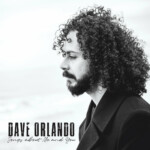 Songs About Me And You - Dave Orlando