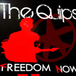 Freedom Now - The Quips